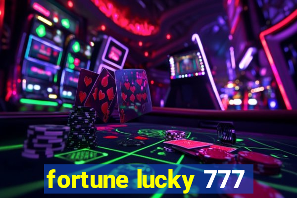 fortune lucky 777